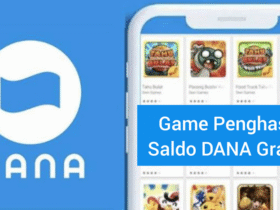 11 Game Penghasil Saldo DANA Gratis Tercepat Membayar