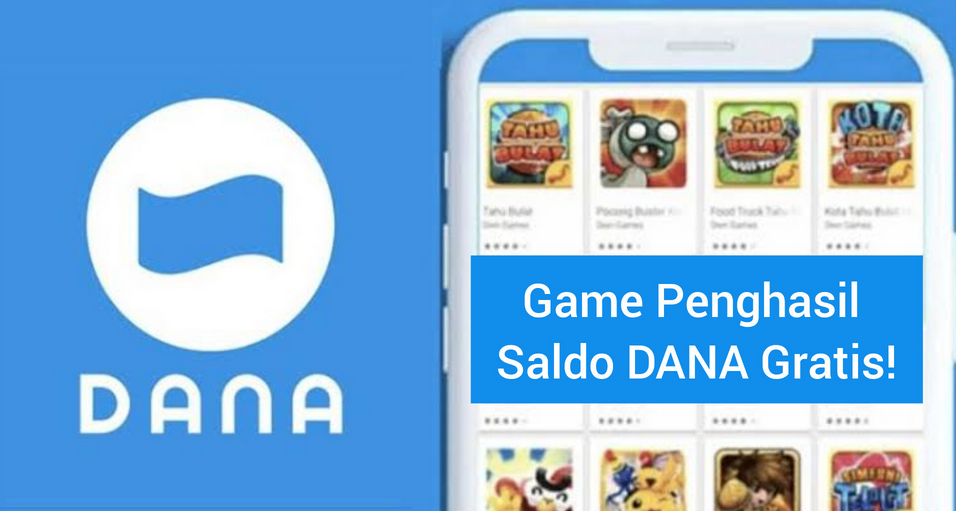 11 Game Penghasil Saldo DANA Gratis Tercepat Membayar